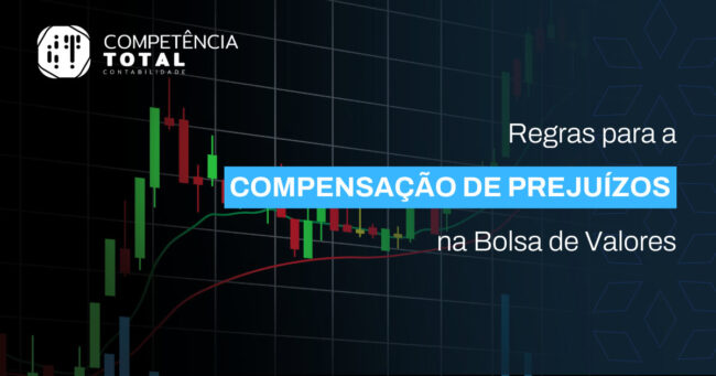 Regras para a Compensação de Prejuízos na Bolsa de Valores